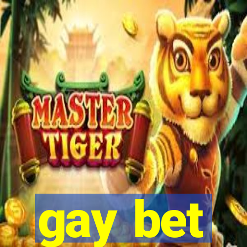 gay bet